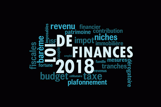 La loi de finances 2018… conséquences pour l’entreprise et pour vous